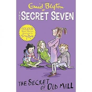 6: The Secret of Old Mill: Book 6 (Secret Seven Short Stories) by Blyton, Enid,