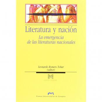 Literatura y nación. La emergencia de las literaturas nacionales