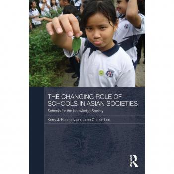 The Changing Role of Schools in Asian Societies: Schools for the Knowledge Society