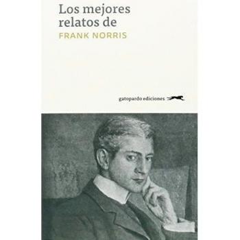 Los mejores relatos de frank norris