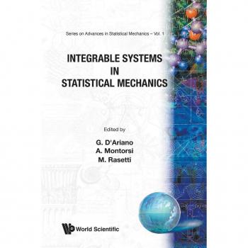 Integrable Systems in Statistical Mechanics, Series on Advances in Statistical Mechanics: Volume 1