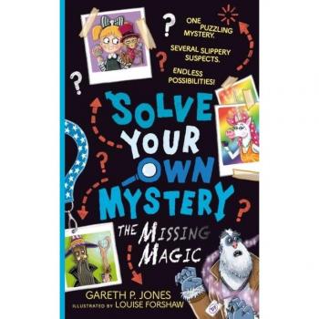 Solve Your Own Mystery: The Missing Magic Book