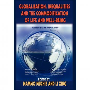 Globalisation, Inequality and the Commodification of Life and Wellbeing
