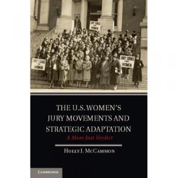 The U.S. Women's Jury Movements and Strategic Adaptation: A More Just Verdict