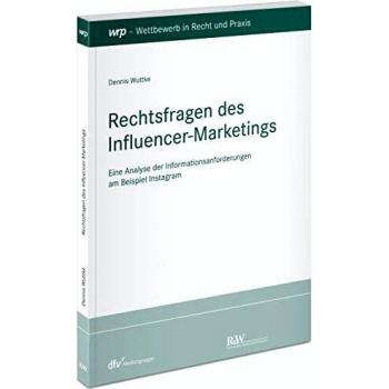 Rechtsfragen des Influencer-Marketings: Eine Analyse der Informationsanforderungen am Beispiel Instagram