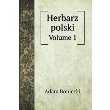 Herbarz polski: Volume 1