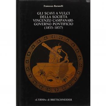 Gli scavi a Vulci della Società Vincenzo Campanari. Governo pontificio (1835-1837)