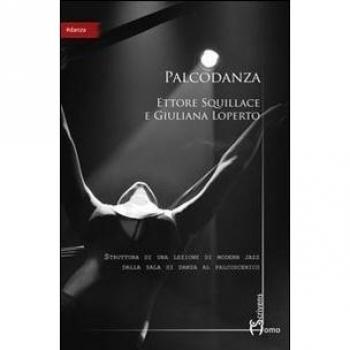 Palcodanza. Dalla danza al palcoscenico