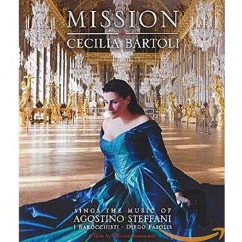 Mission Cecilia Bartoli Sings The Music Of Agostino Steffani