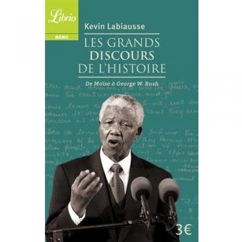Les Grands Discours de l'histoire : De Moïse à George W. Bush
