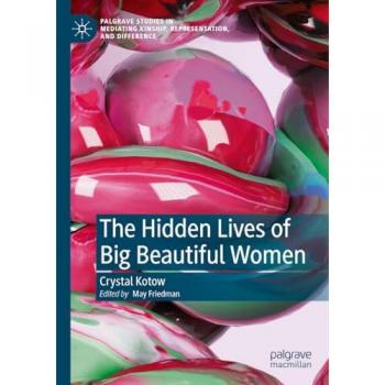 Kotow, Crystal: The Hidden Lives of Big Beautiful Women