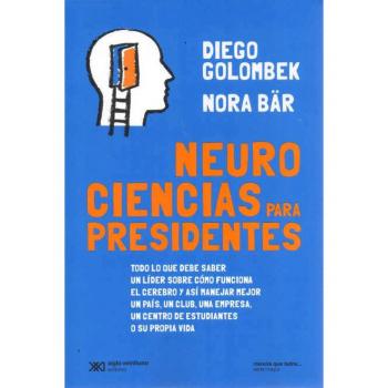 Neurociencias para presidentes