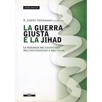 La giusta guerra e la Jihad