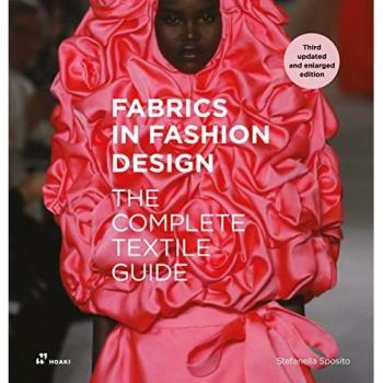 Fabrics In Fashion Design: The Complete Textile Guide. Third updated and enlarged edition