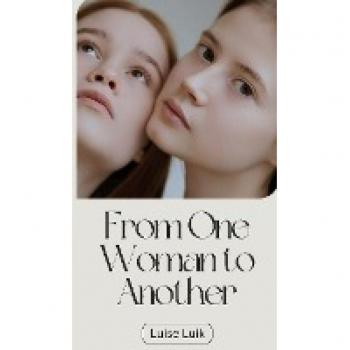 From One Woman to Another
