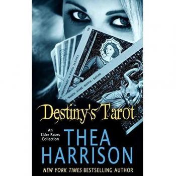 Destiny's Tarot : An Elder Races Collection, by Thea Harrison