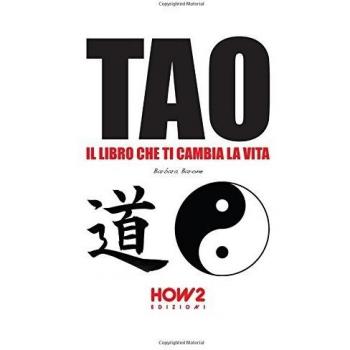 TAO: IL LIBRO CHE TI CAMBIA LA VITA