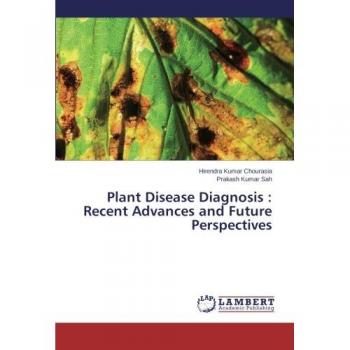 Plant Disease Diagnosis : Recent Advances and Future Perspectives