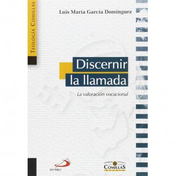 DISCERNIR LA LLAMADA. LA VALORACIÓN VOCACIONAL
