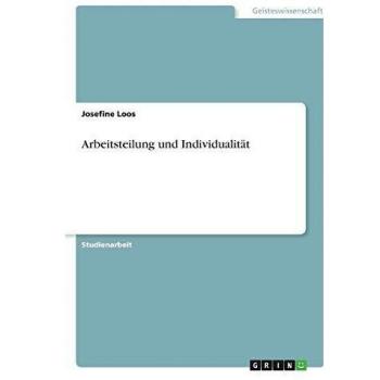 Arbeitsteilung und Individualität