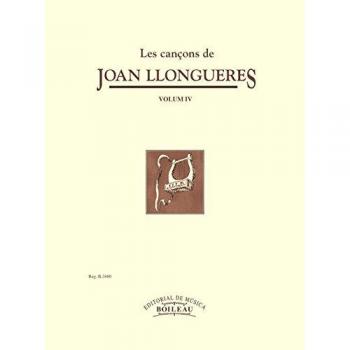 Les cançons de joan llongueres iv: Volum iv.