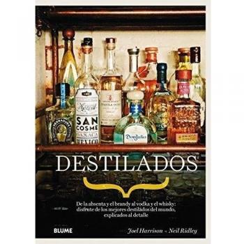 Destilados: De la absenta y el brandy al vodka y el whisky