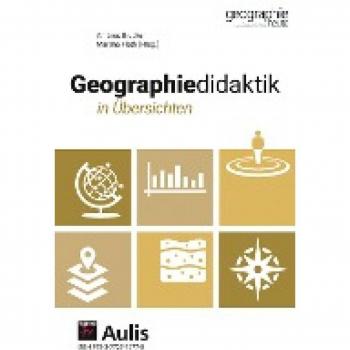 Geographiedidaktik in Übersichten