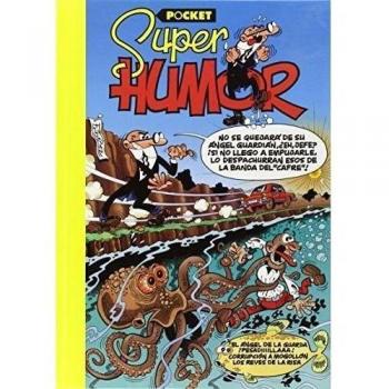 El ángel de la guarda | ¡Pesadiiiillaaa! | Corrupción a mogollón | Reyes de la risa | Animalada (Súper Humor Mortadelo [pocket]