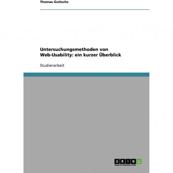 Untersuchungsmethoden von Web-Usability: ein kurzer Überblick