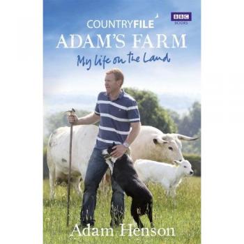 Countryfile / Adam's Farm: My Life on the Land