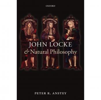 John Locke and Natural Philosophy Peter R. Anstey
