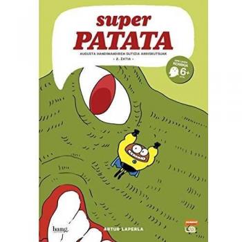 Superpatata 9: Augusta Handimandiren gutizia arriskutsuak