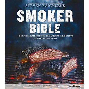 Steven Raichlens Smoker Bible