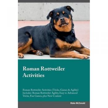 Roman Rottweiler Activities Roman Rottweiler Activities