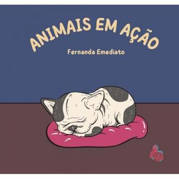 Emediato, Fernanda: Animais em ação