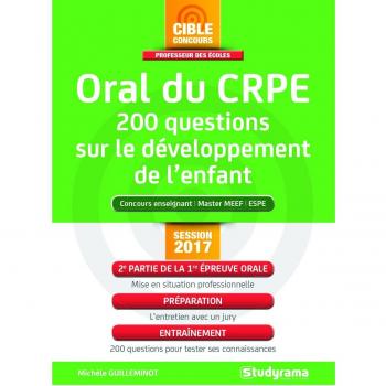 CRPE, 200 questions sur le développement et les activités de l'enfant : Première épreuve orale, 2e partie
