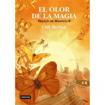 El olor de la magia: Trilogía del maleficio 2 (Tapa dura).