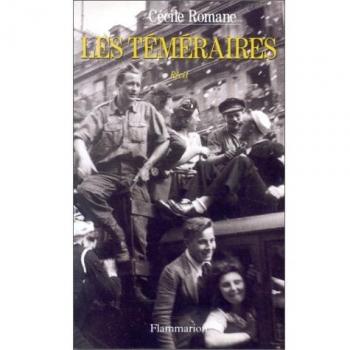 Les téméraires: Récit