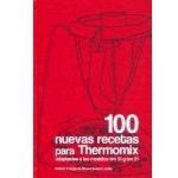 100 NUEVAS RECETAS PARA THERMOMIX
