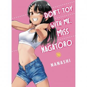 Nanashi Don't Toy With Me Miss Nagatoro, Volume 16