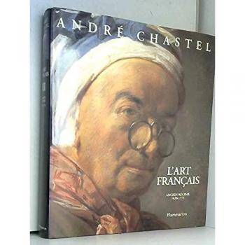 L'art français : Tome 3, Ancien Régime 1620-1775 (Beaux Livres)
