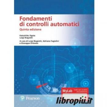 Fondamenti di controlli automatici. Edizione MyLab