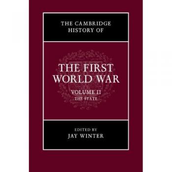 The Cambridge History of the First World War