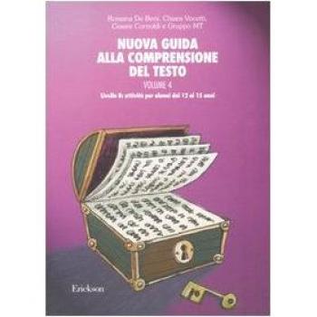Nuova guida alla comprensione del testo. Vol. 4: Livello B: attività per alunni dai 12 ai 15 anni.