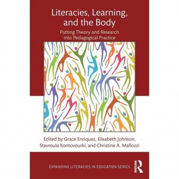 Taylor Literacies, Learning, and the Body: Putting Theory and Research into Pedagogical Practice