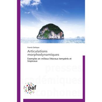 Articulations morphodynamiques: Exemples en milieux littoraux tempérés et tropicaux (Omn.Pres.Franc.)