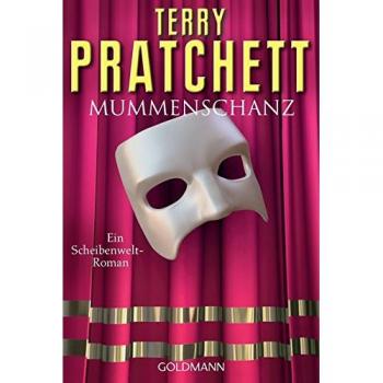 Terry Pratchett Mummenschanz: Ein Scheibenwelt-Roman