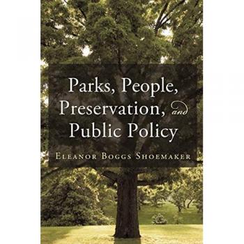 Parks People Preservation and Public Policy