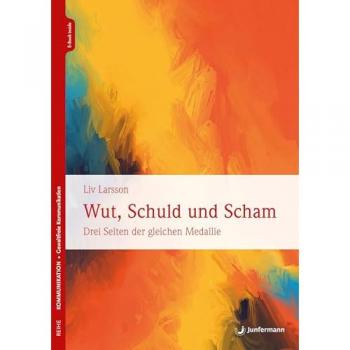 Junfermann Wut, Schuld & Scham