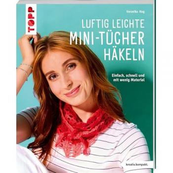 Luftig leichte Mini-Tücher häkeln